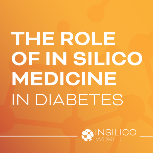 InSilicoWorld-PressRelease-the-role-of-in-silico-medicine-in-diabetes
