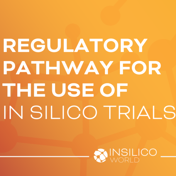 DETTAGLI ALLEGATO InSilicoWorld-PressRelease-Regulatory-Pathway-for-the-Use-of-in-Silico-Trials
